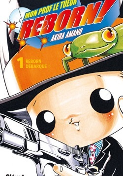 Couverture du tome 1 de Reborn!
